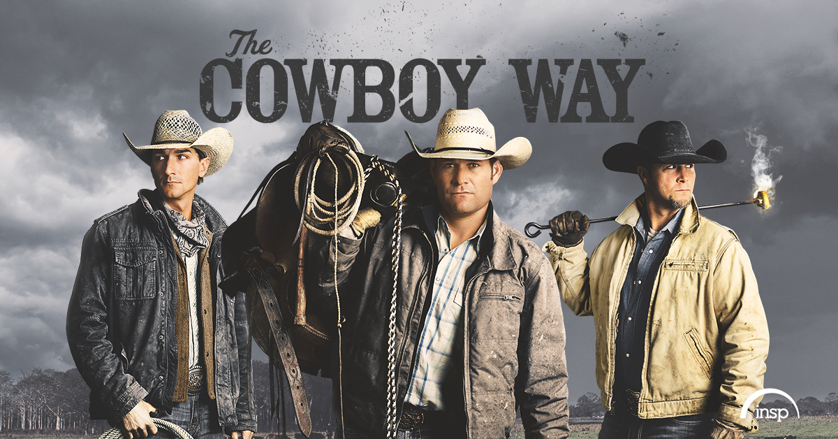 The Cowboy Way - INSP TV | Family-Friendly Entertainment | TV Shows And ...