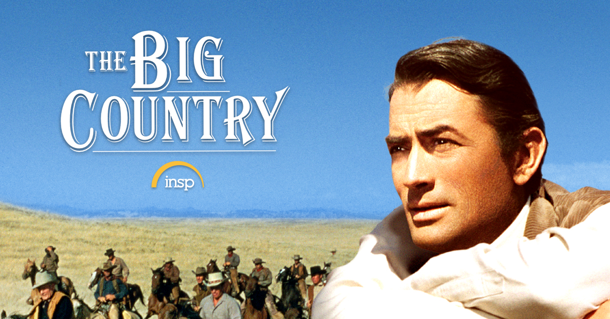 The Big Country - INSP TV | TV Shows and Movies