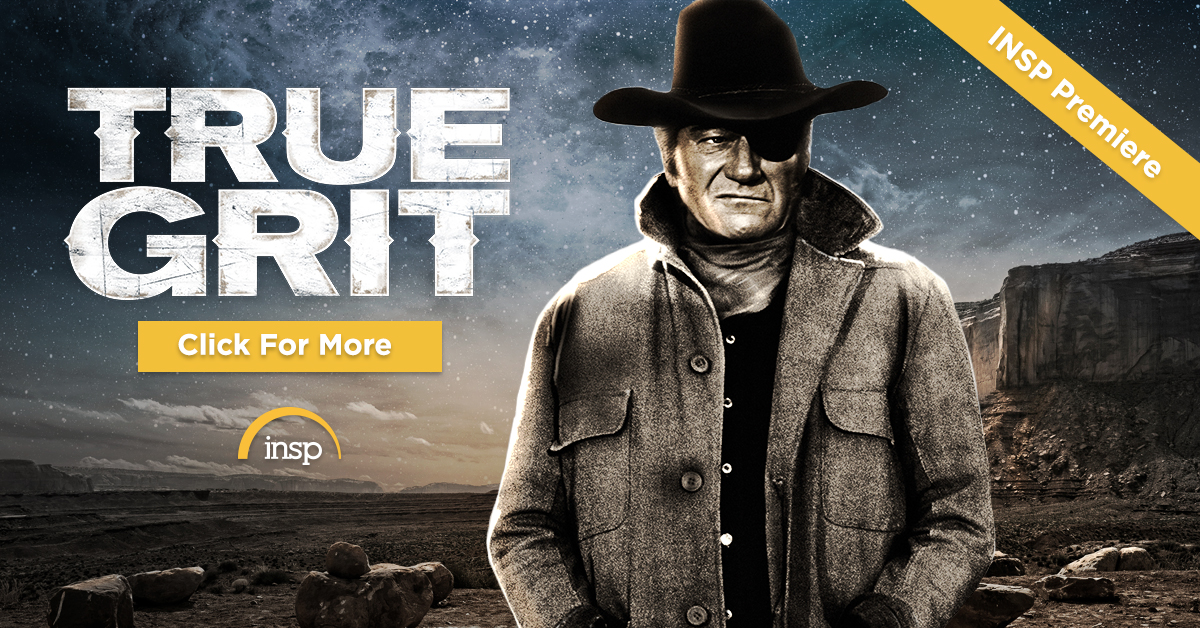 True Grit - INSP TV | Family-Friendly Entertainment | TV Shows and Movies