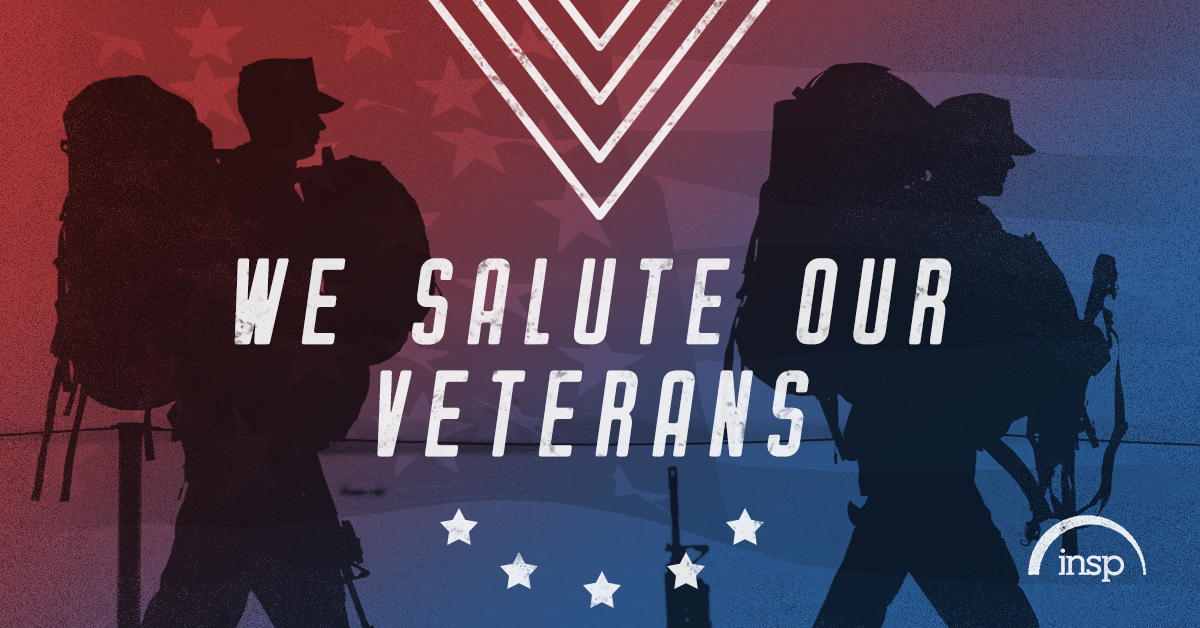 INSP Salutes Our Nation’s Veterans - INSP TV | TV Shows and Movies