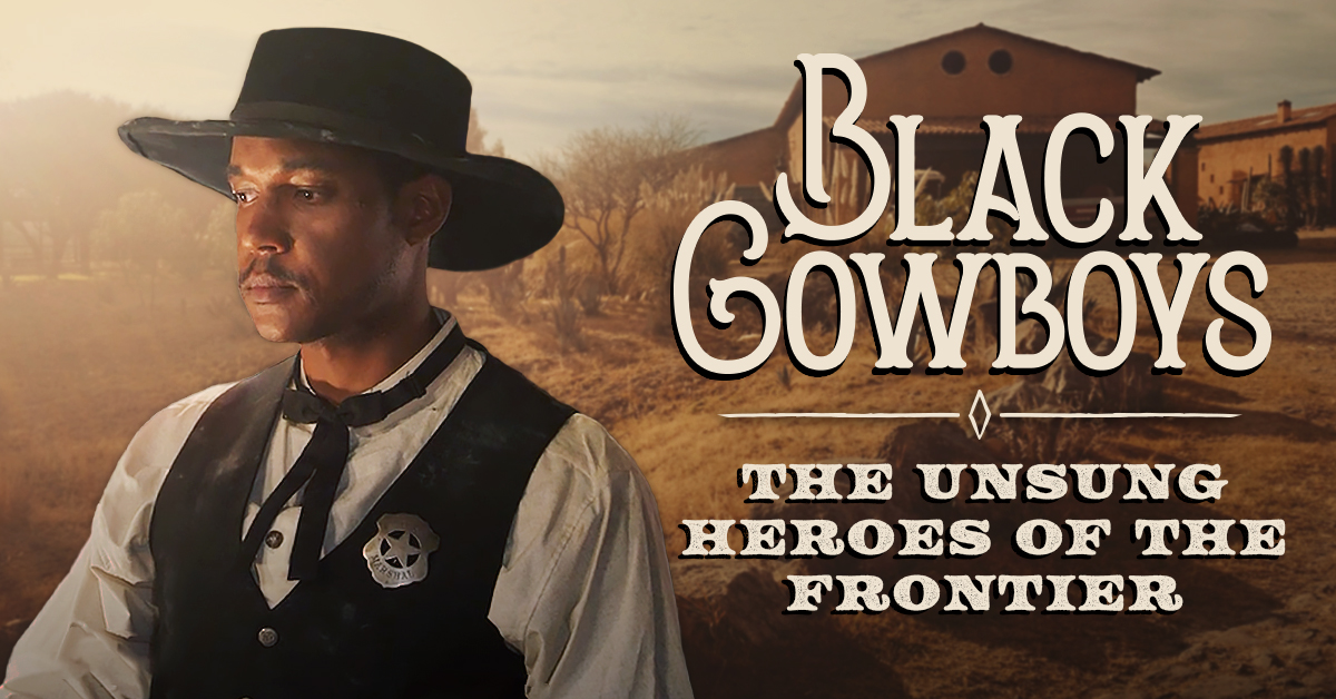 Black Cowboys: The Unsung Heroes of the Frontier - INSP TV | TV Shows ...