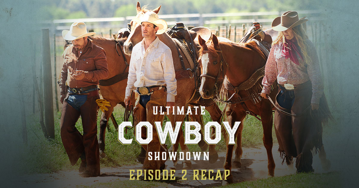 Ultimate Cowboy Showdown: Episode 2 Recap - INSP TV | TV Shows and Movies