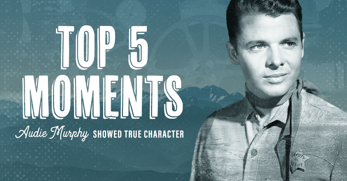 Top 5 Moments Audie Murphy Showed True Character Insp Tv Tv Shows