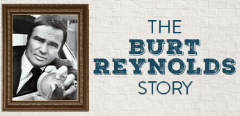 The Burt Reynolds Story