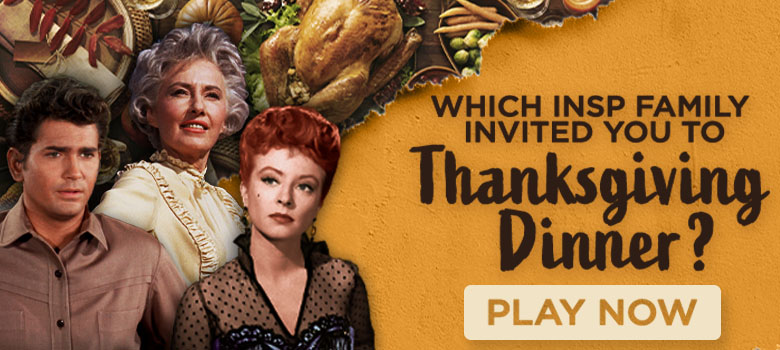 Which INSP Family Should You Spend Thanksgiving With?