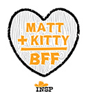 Matt + Kitty = BFF