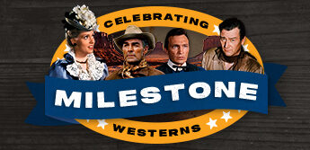 Milestone Western Movie Anniversaries 2024