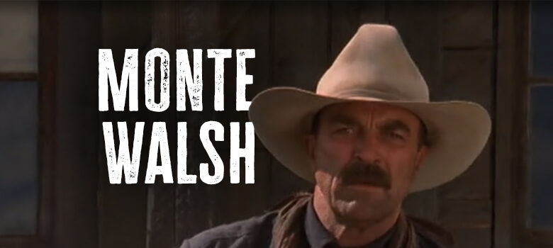 3: Monte Walsh